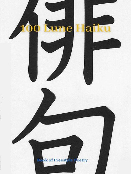 Title details for 100 Lune Haiku by Rhoda Shepherd - Available